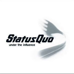 Status Quo Under the influence CD standard