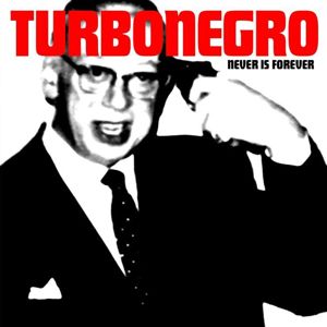 Turbonegro Never is forever LP potřísněné