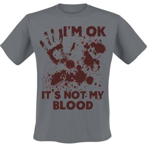 Zábavné tričko I'm OK It's Not My Blood Tričko charcoal