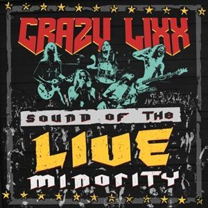 Crazy Lixx Sound of the live minority CD standard