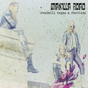 Manilla Road Roadkill tapes & rarities 2-CD standard