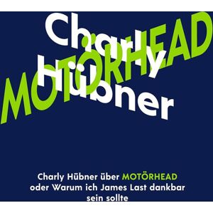 Charly Hübner Charly Hübner über Motörhead 2-CD standard
