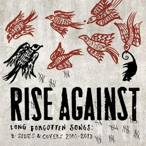 Rise Against Long forgotten songs: B-Sides & covers 2000-2013 CD standard