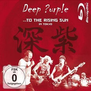 Deep Purple ...to the rising sun (in Tokyo) Blu-Ray Disc standard