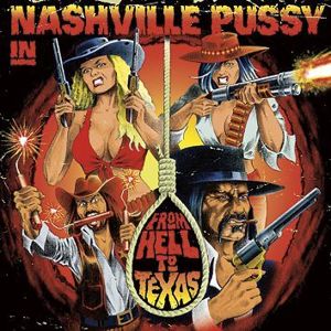 Nashville Pussy From hell to Texas CD standard