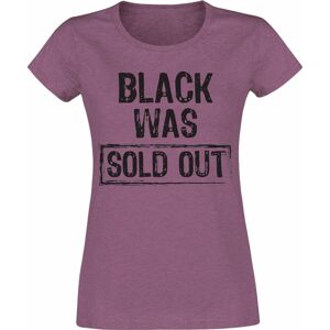 Sprüche Black Was Sold Out! Dámské tričko růžová