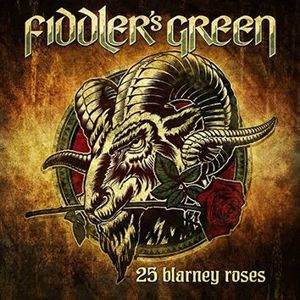 Fiddler's Green 25 Blarney roses CD standard