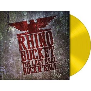 Rhino Bucket The last real Rock N' Roll LP žlutá