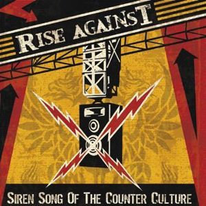 Rise Against Siren song of the counter culture CD standard