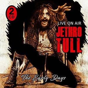 Jethro Tull The early days / Live on air 2-CD standard