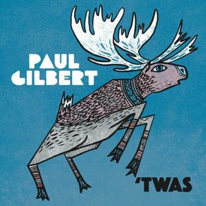 Paul Gilbert 'Twas CD standard