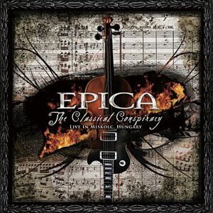 Epica The classical conspiracy - Live in Miskolc, Hungary 2-CD standard