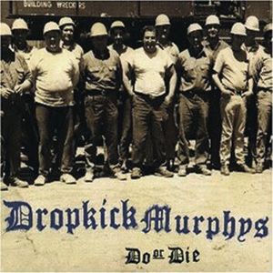 Dropkick Murphys Do or die CD standard