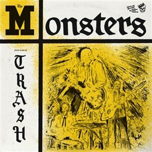 The Monsters You're class, I'm trash CD standard