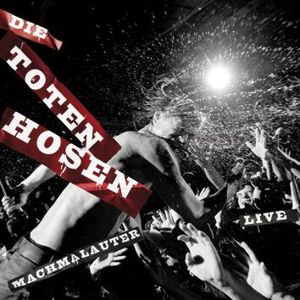 Die Toten Hosen Machmalauter: Die Toten Hosen - Live In Berlin 2-CD standard