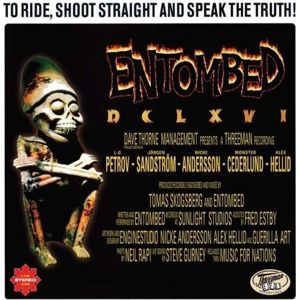 Entombed To ride, shoot straight and speak the truth! 2-CD standard