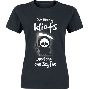 Sprüche So Many Idiots And Only One Scythe Dámské tričko černá
