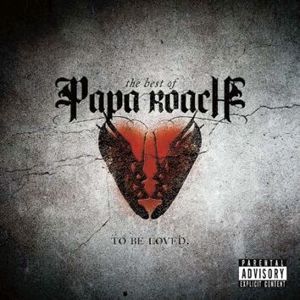 Papa Roach To be loved (Best of) CD standard