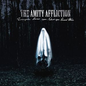 The Amity Affliction Everyone loves you...Once you leave them CD standard
