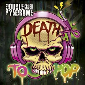 Double Crush Syndrome Death to Pop CD standard