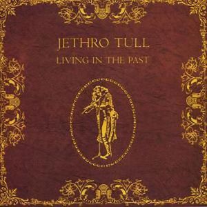 Jethro Tull Living in the past CD standard