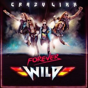 Crazy Lixx Forever wild CD standard