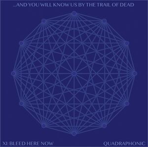 And You Will Know Us By The Trail Of Dead XI: BLEED HERE NOW 2-LP & CD barevný