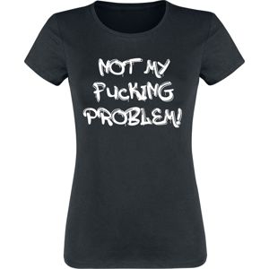 Sprüche Not My Fucking Problem! Dámské tričko černá