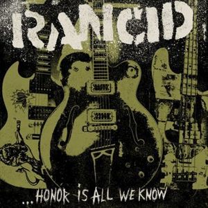 Rancid Honor is all we know CD standard