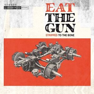 Eat The Gun Stripped to the bone LP & CD standard