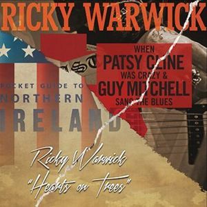 Ricky Warwick When Patsy Cline was crazy (and Guy Mitchell sang the Blues) / Heart on trees 2-CD standard