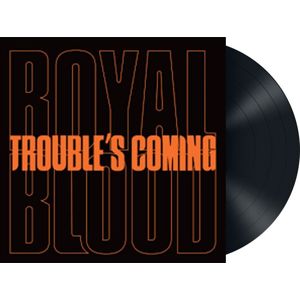 Royal Blood Trouble's coming 7 inch-SINGL standard