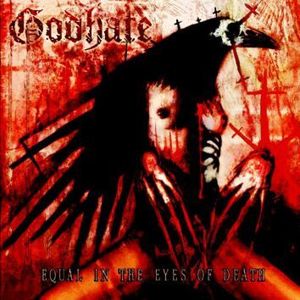 Godhate Equal in the eyes of death CD standard