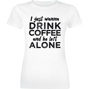 Sprüche I Just Wanna Drink Coffee And Be Left Alone Dámské tričko bílá