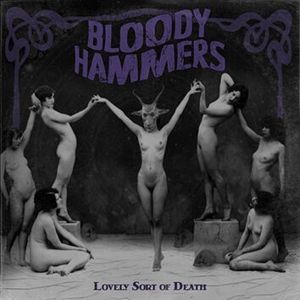 Bloody Hammers Lovely sort of death CD standard