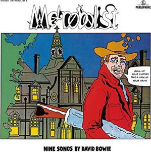 David Bowie Metrobolist(aka The Man Who Sold The World)2020Mix LP standard