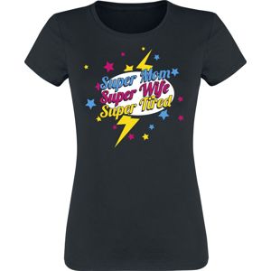 Super Mom - Super Wife - Super Tired Dámské tričko černá
