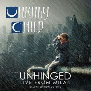 Unruly Child Unhinged - Live from Milan CD & DVD standard