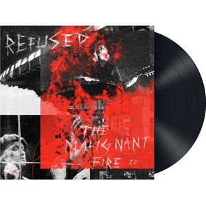 Refused The malignant fire EP standard