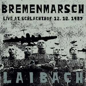 Laibach Bremenmarsch (Live At Schlachthof 12.10.1987) CD standard