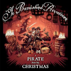 Ye Banished Privateers A pirate stole my Christmas CD standard