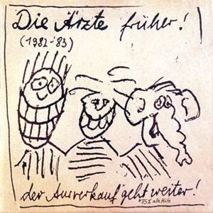 Die Ärzte Die Ärzte Früher! (1982 - 1983) CD standard