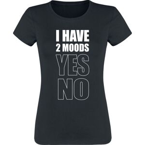 Sprüche I Have 2 Moods: Yes - No Dámské tričko černá