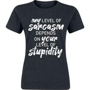 Sprüche My Level Of Sarcasm Depends On Your Level Of Stupidity! Dámské tričko černá