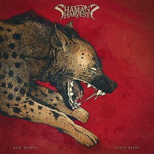 Shaman's Harvest Red Hands Black Deeds CD standard