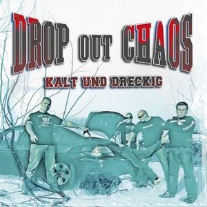 Dropout Chaos Kalt und dreckig CD standard