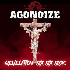 Agonoize Revelation sx six sick 2-CD standard