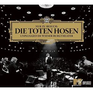 Die Toten Hosen Nur zu Besuch: Unplugged im Wiener Burgtheater CD standard