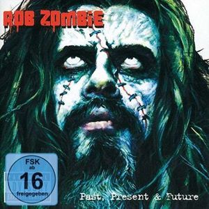 Rob Zombie Past, present & future CD & DVD standard