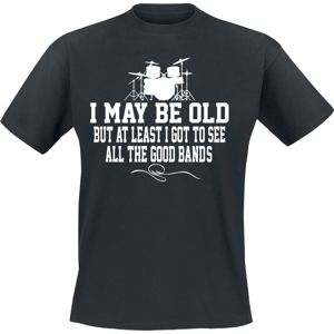 I May Be Old Tričko černá